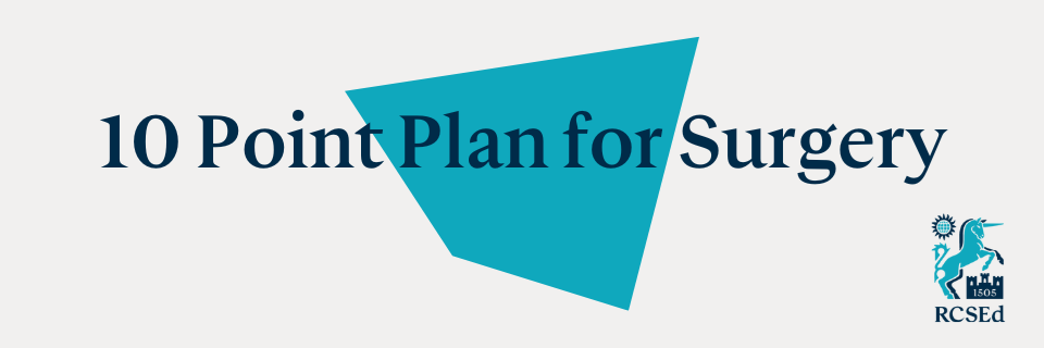 RCSEd Unveils 10 Step Plan for Surgery | Find out more here